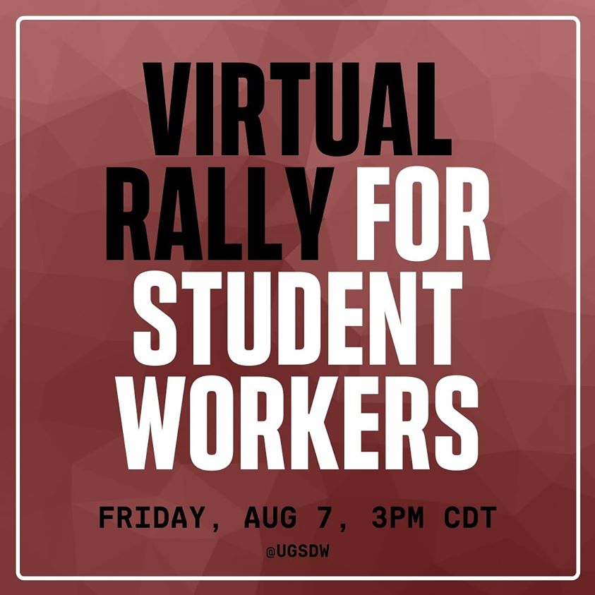 Promotional material for a UGSDW virtual rally, capping off their August Week of Action. Image contributed by Zoe Mahler.
